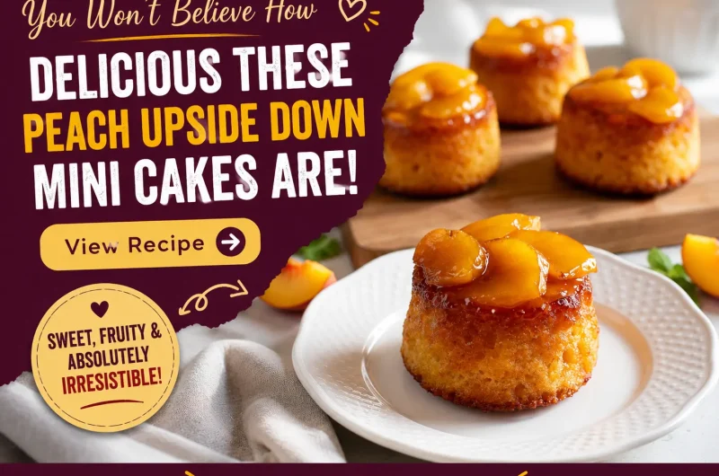 Mini Peach Upside Down Cakes Recipe Easy Dessert