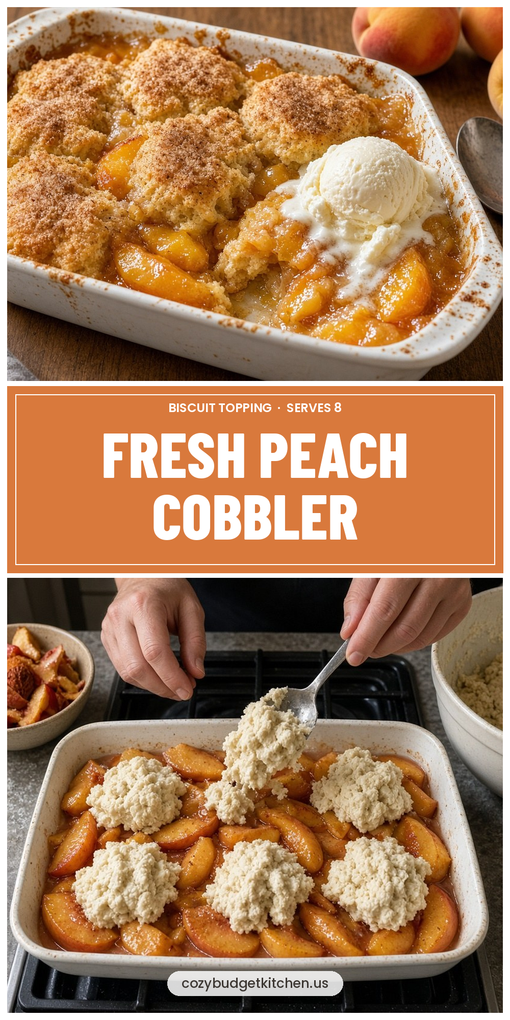 Fresh Peach Cobbler: Easy Biscuit-Topped Dessert for 8 - recipe pin from Cozy Budget Kitchen