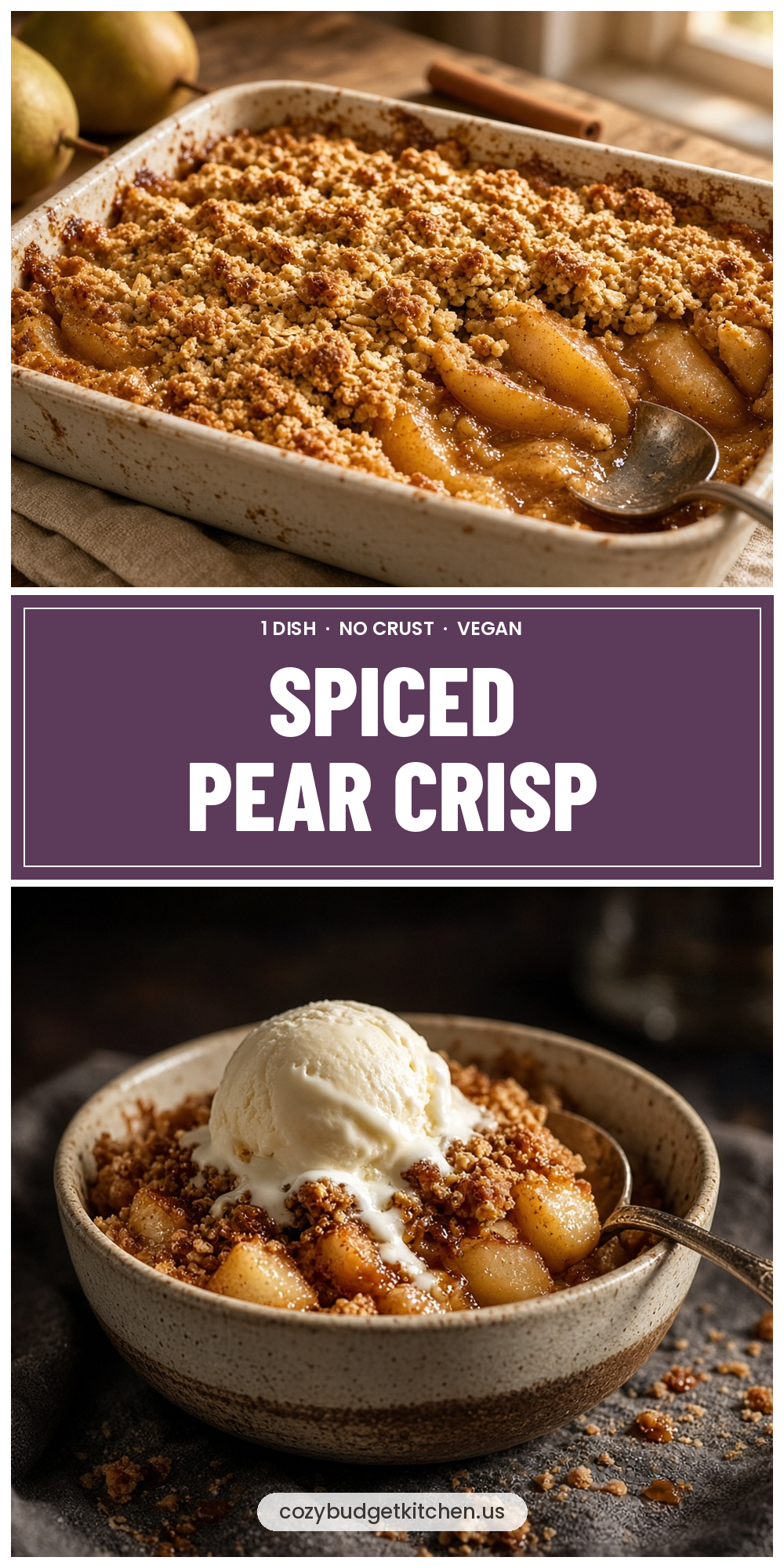 Spiced Pear Crisp: Easy 1-Dish Vegan Fall Dessert 2 Spiced Pear Crisp: An Easy 1-Dish Dessert for Cozy Fall Nights